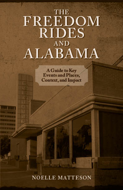 The Freedom Rides and Alabama by Noelle Matteson