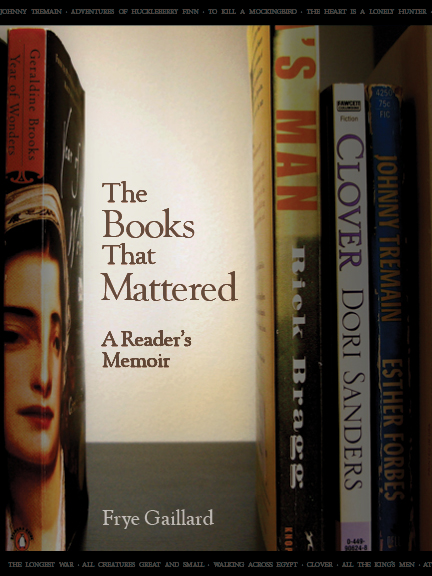 The Books That Mattered: A Readerâ€™s Memoir