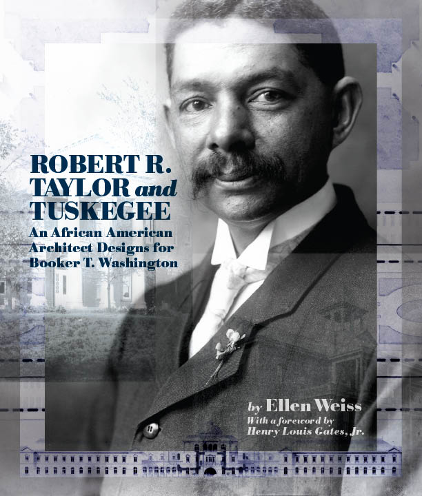 Robert R. Taylor and Tuskegee by Ellen Weiss