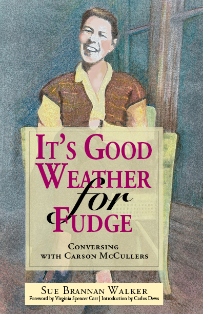 It's Good Weather for Fudge by Sue Brannan Walker